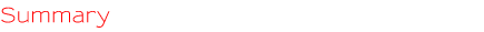 Summary Summary