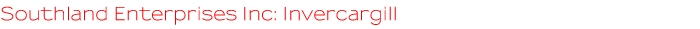 Southland Enterprises Inc: Invercargill Southland Enterprises Inc: Invercargill